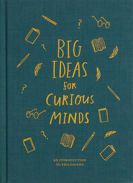 Philosophy book cover: Big Ideas for Curious Minds.